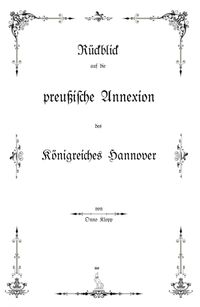 Darstellung Buchdecke Onno Klopp: Rückblick auf die Preußische Annexion des Königreiches Hannover